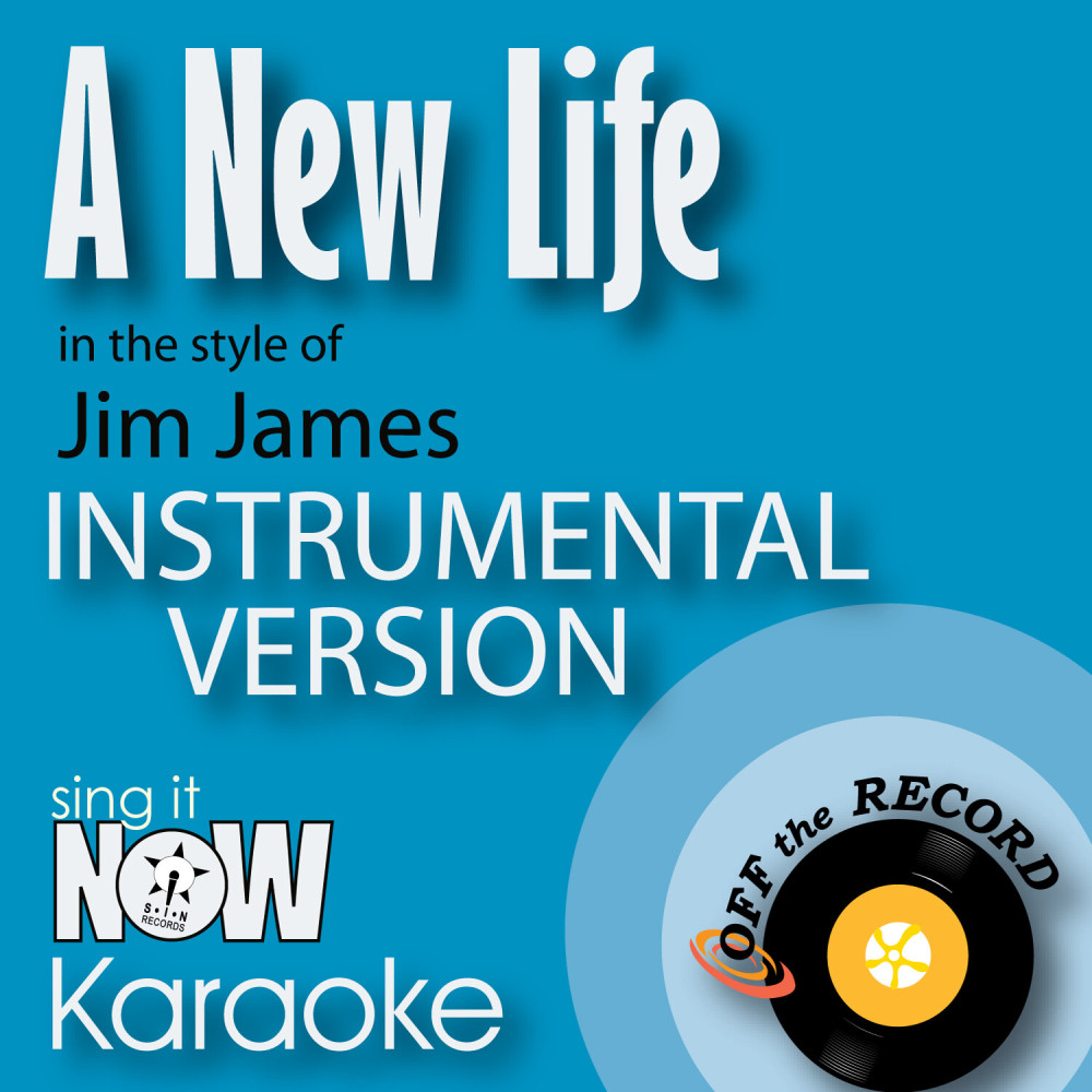 A New Life (In the Style of Jim James) [Instrumental Karaoke Version] (Instrumental Karaoke Version)