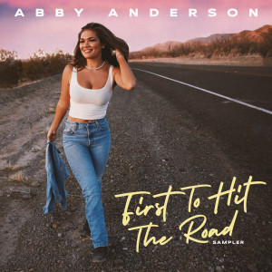 อัลบัม First To Hit The Road (sampler) ศิลปิน Abby Anderson