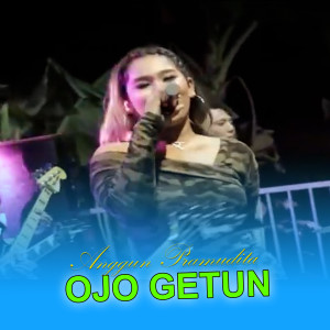Anggun Pramudita的专辑OJO GETUN (Koplo Version)
