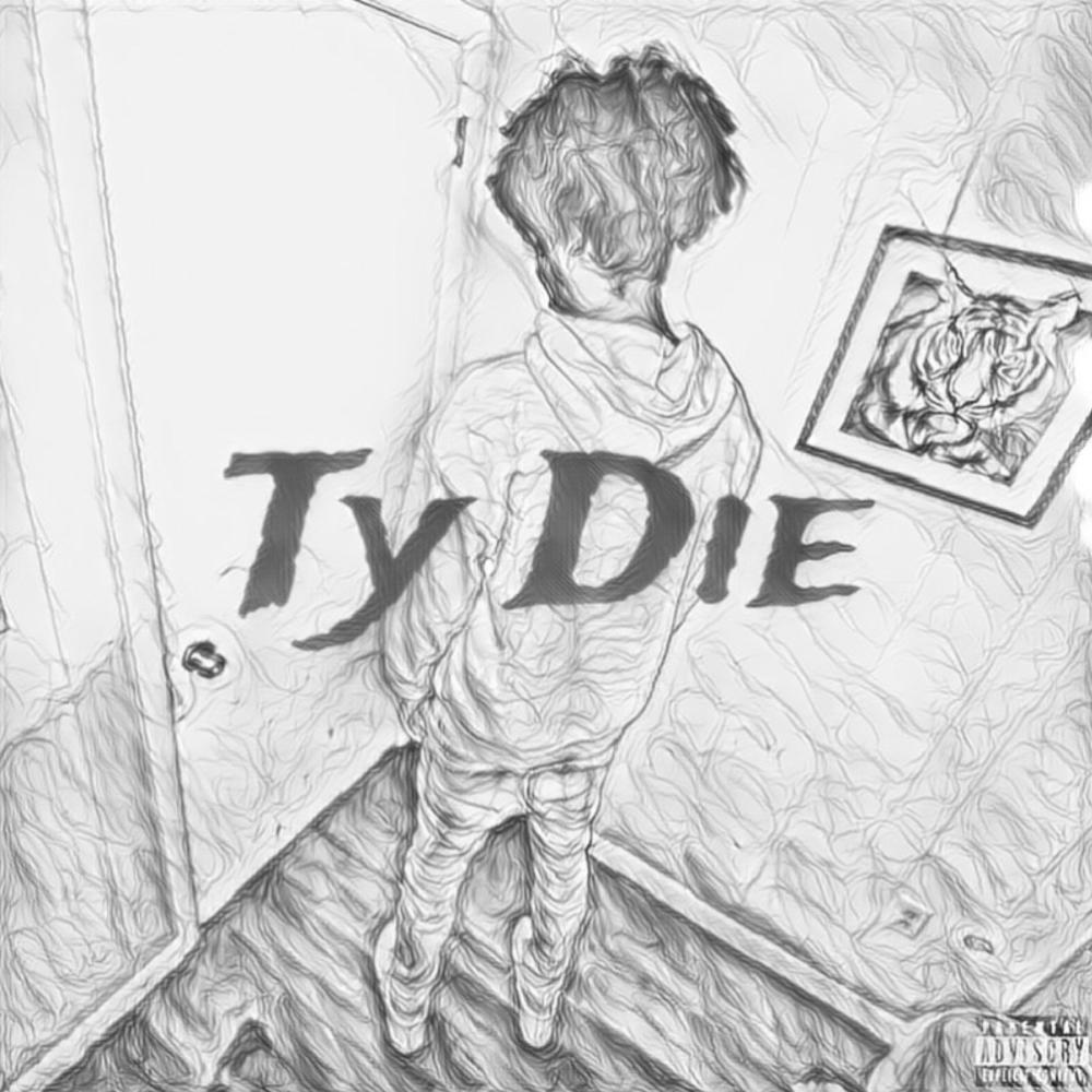 Ty Die (Explicit)