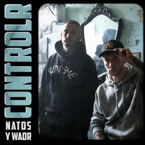 收聽ControlR的ControlR Natos y Waor (feat. Natos y Waor)歌詞歌曲
