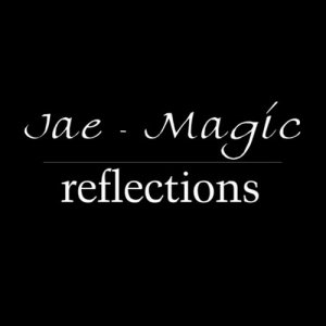 ดาวน์โหลดและฟังเพลง Reflection พร้อมเนื้อเพลงจาก JAE-MAGIC