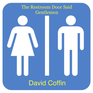 David Coffin的專輯The Restroom Door Said Gentlemen