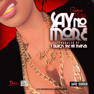 收聽Roxxanne Montana的Say No More (Explicit)歌詞歌曲