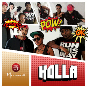 Dengarkan Holla lagu dari Mezurashii dengan lirik