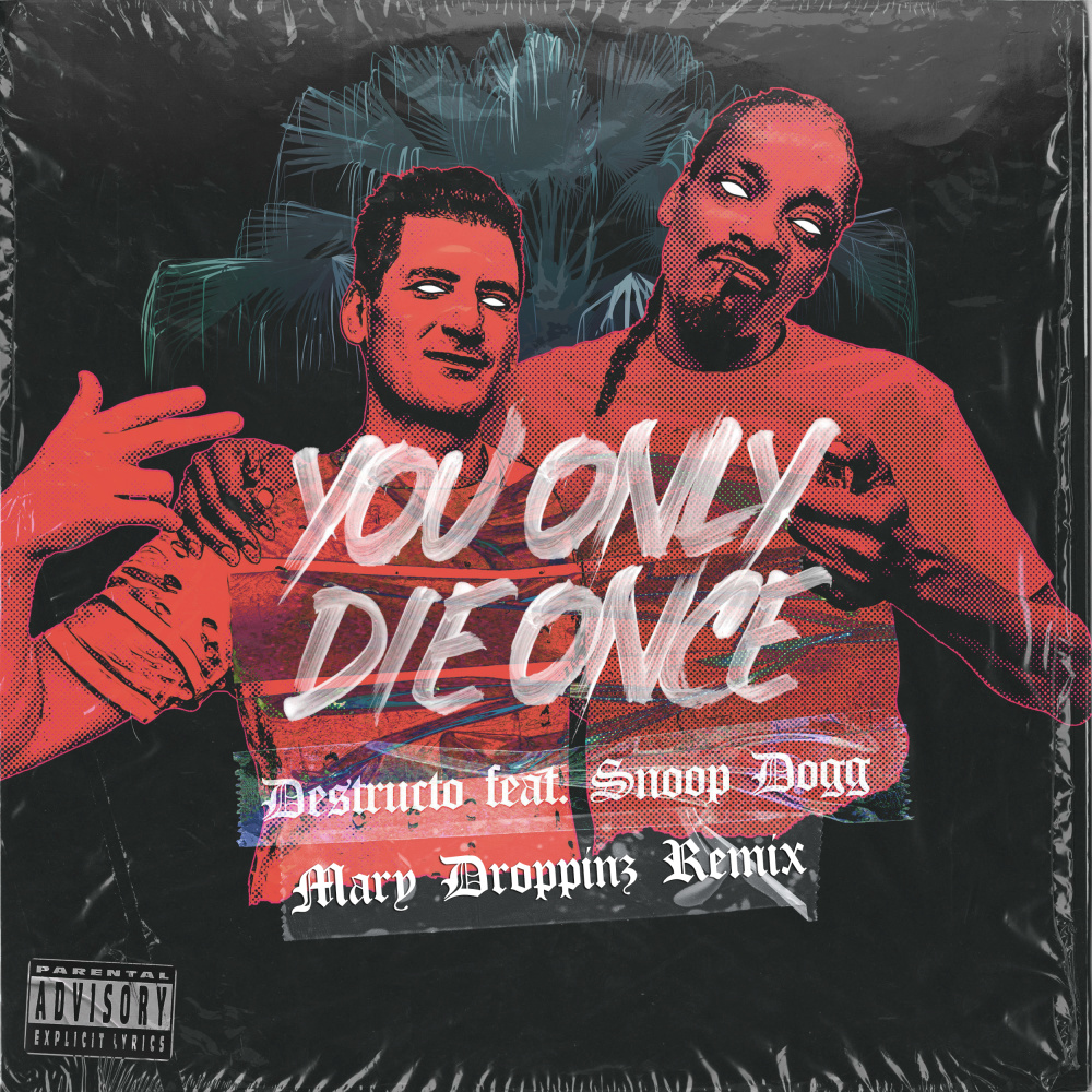You Only Die Once (Mary Droppinz Remix|Explicit)