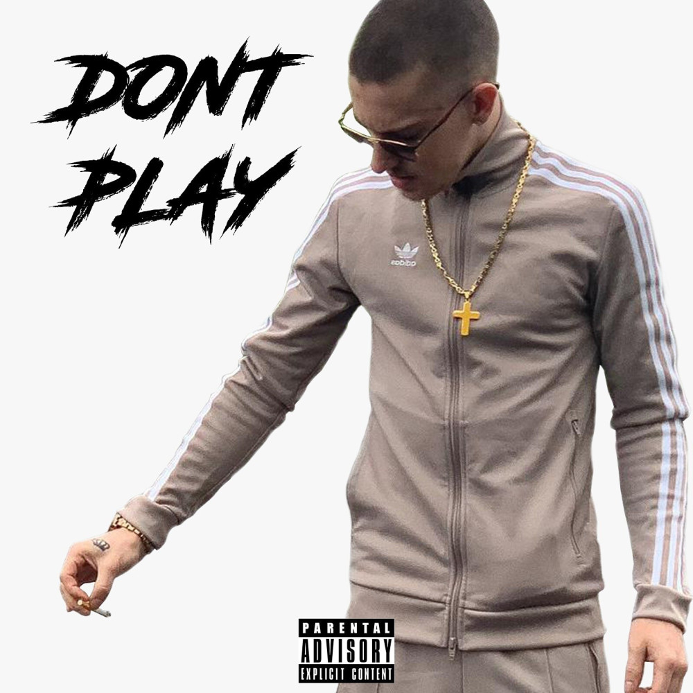 Don't Play (Explicit)