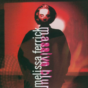 ดาวน์โหลดและฟังเพลง In a World Like This (LP版) พร้อมเนื้อเพลงจาก Melissa Ferrick