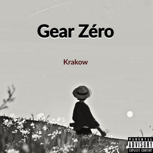 ดาวน์โหลดและฟังเพลง Gear zéro (Explicit) พร้อมเนื้อเพลงจาก Kraków