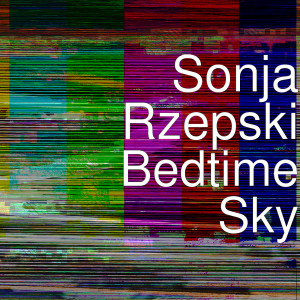 Listen to Bedtime Sky song with lyrics from Sonja Rzepski