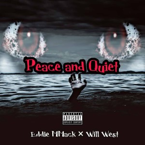 Album Peace & Quiet (Explicit) from Eddie MMack