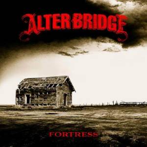 อัลบัม Fortress ศิลปิน Alter Bridge