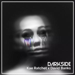 David Banks的專輯Darkside (feat. Kae Ratchet) (Explicit)