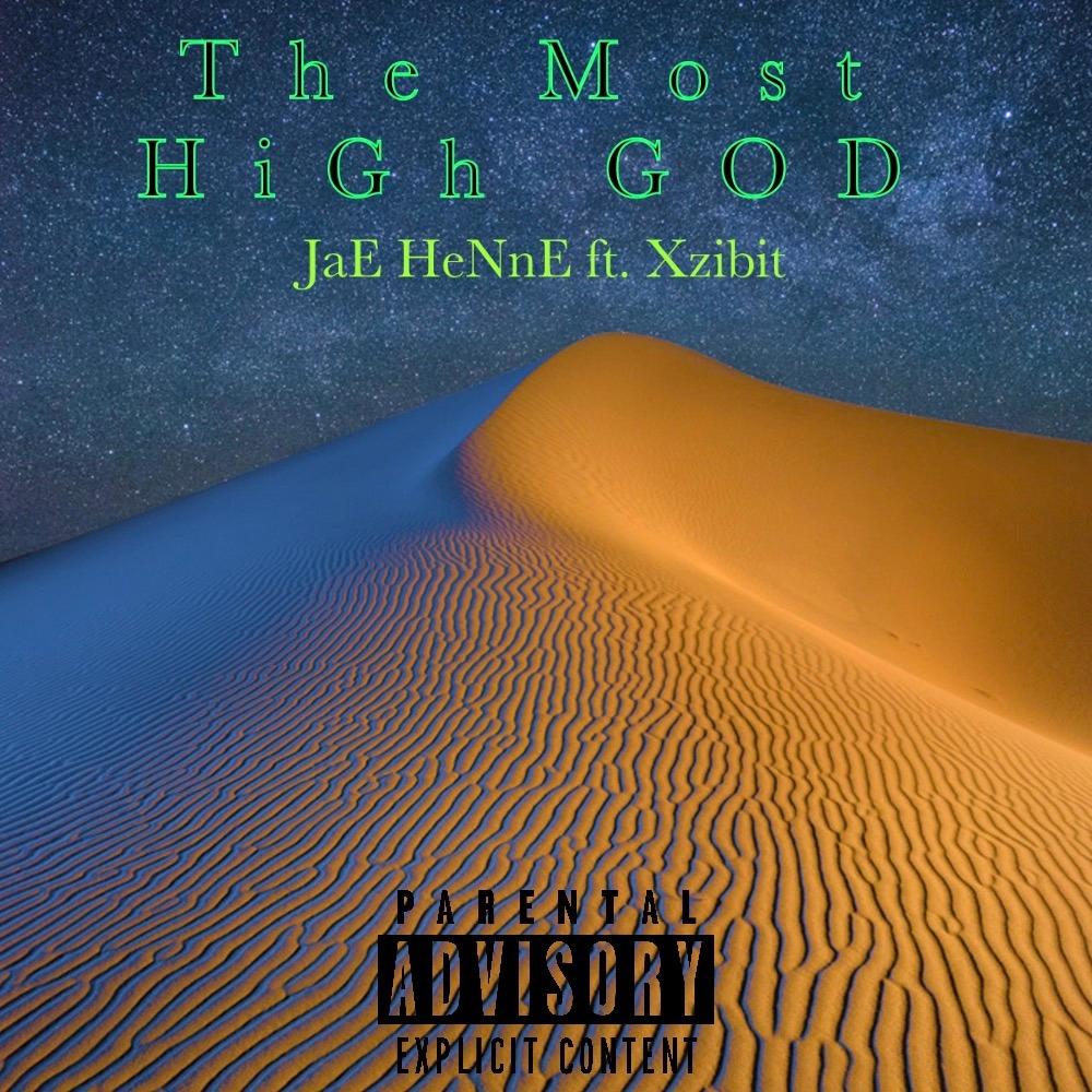 The Most High God (feat. Xzibit) (Explicit)