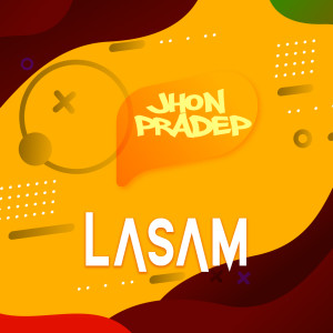Listen to Lasam song with lyrics from Jhon Pradep