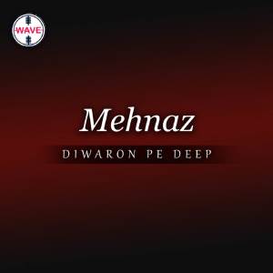 Mehnaz的專輯Diwaron Pe Deep