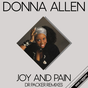 Album Joy And Pain (Dr Packer Remixes) from Donna Allen