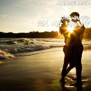 ดาวน์โหลดและฟังเพลง In My Heart พร้อมเนื้อเพลงจาก Anastasio Gravante