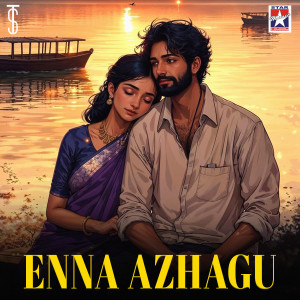 Siva. C的專輯Enna Azhagu (From "Love Today") (Cover Version)