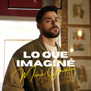 Manu Gonzalez的專輯Lo que Imaginé