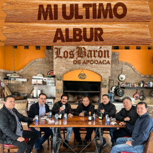อัลบัม MI Ultimo Albur ศิลปิน Los Baron De Apodaca