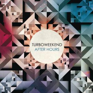 收聽Turboweekend的After Hours歌詞歌曲
