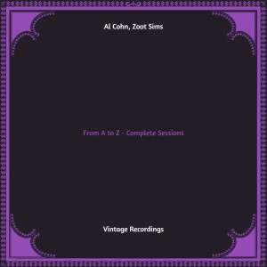 From a to Z - Complete Sessions (Hq Remastered)