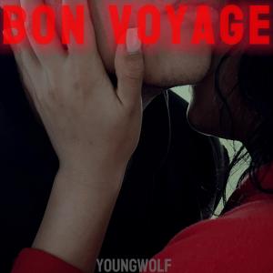 youngwolf的專輯Bon Voyage (Explicit)