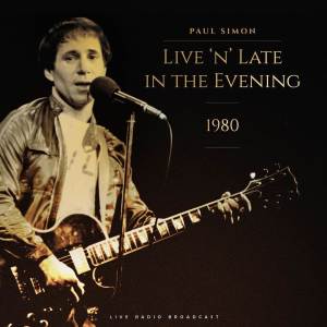 Album Live 'N' Late In The Evening 1980 from Paul Simon