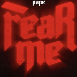 Dengarkan Fear Me (Explicit) lagu dari Pape dengan lirik
