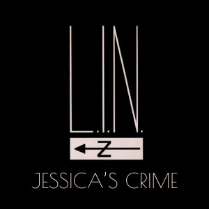 Listen to Jessica's Crime (Radio Edit) song with lyrics from L.I.N.