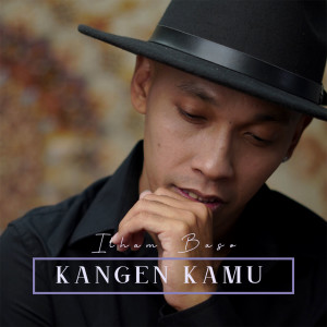Album Kangen Kamu from Ilham Baso