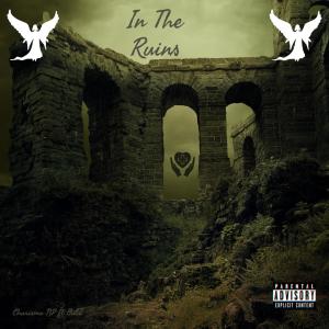 Album In The Ruins (feat. BubZ) (Explicit) from Charisma NP