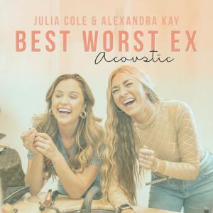 收聽Julia Cole的Best Worst Ex (Explicit)歌詞歌曲