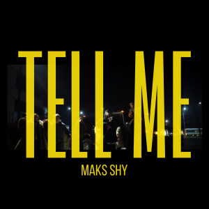 Maks Shy的专辑Tell Me