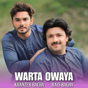 Listen to Warta Owaya song with lyrics from Rais Bacha