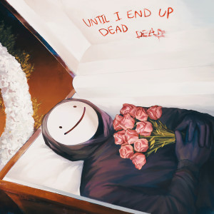 收聽Dream的Until I End Up Dead歌詞歌曲