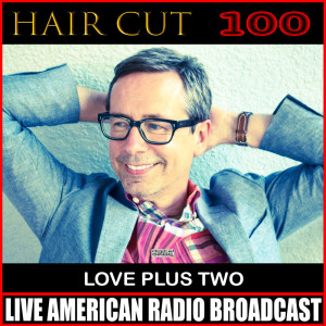 Listen to Favourite Shirts (Boy Meets Girl) (Live) song with lyrics from Haircut 100