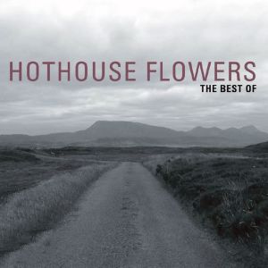 收聽Hothouse Flowers的The Older We Get歌詞歌曲