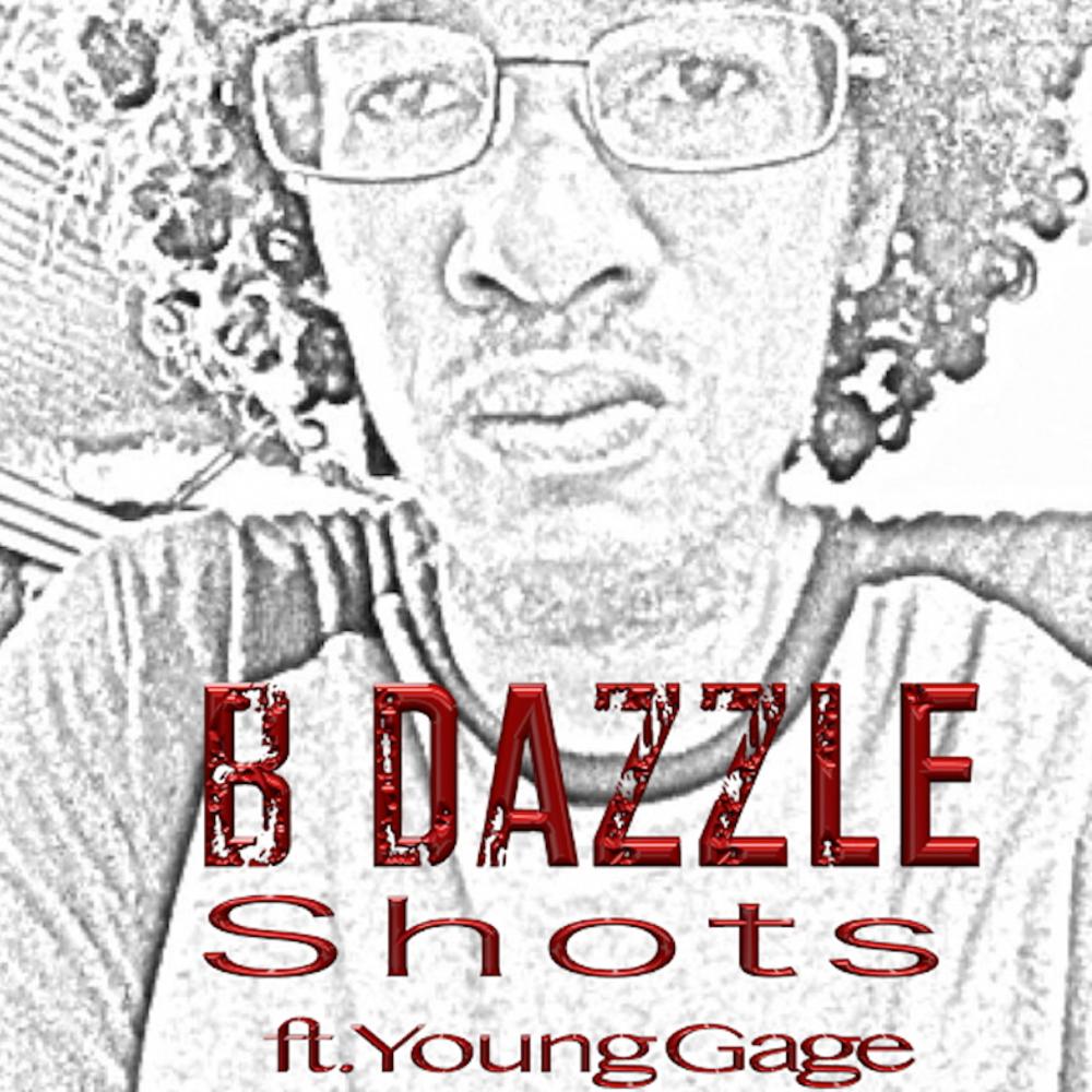 Shots (feat. Young Gage) (Explicit)