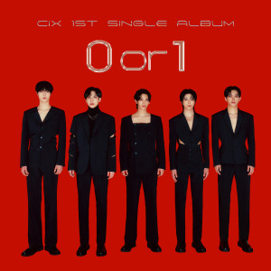 อัลบัม CIX (씨아이엑스) 1st Single Album '0 or 1' ศิลปิน CIX