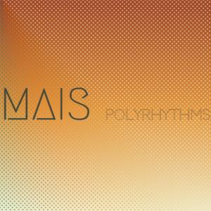 收聽Ania Wara的Mais Polyrhythms歌詞歌曲