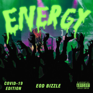 YBMrDoItAll的专辑Energy Covid-19 Edition (Explicit)
