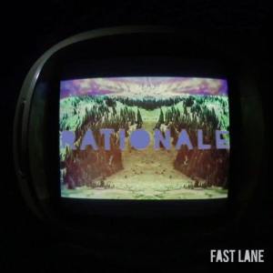 收聽Rationale的Fast Lane歌詞歌曲