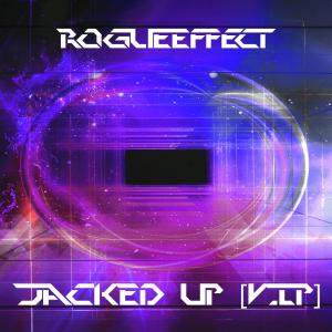 收聽RogueEffect的Jacked Up (VIP)歌詞歌曲