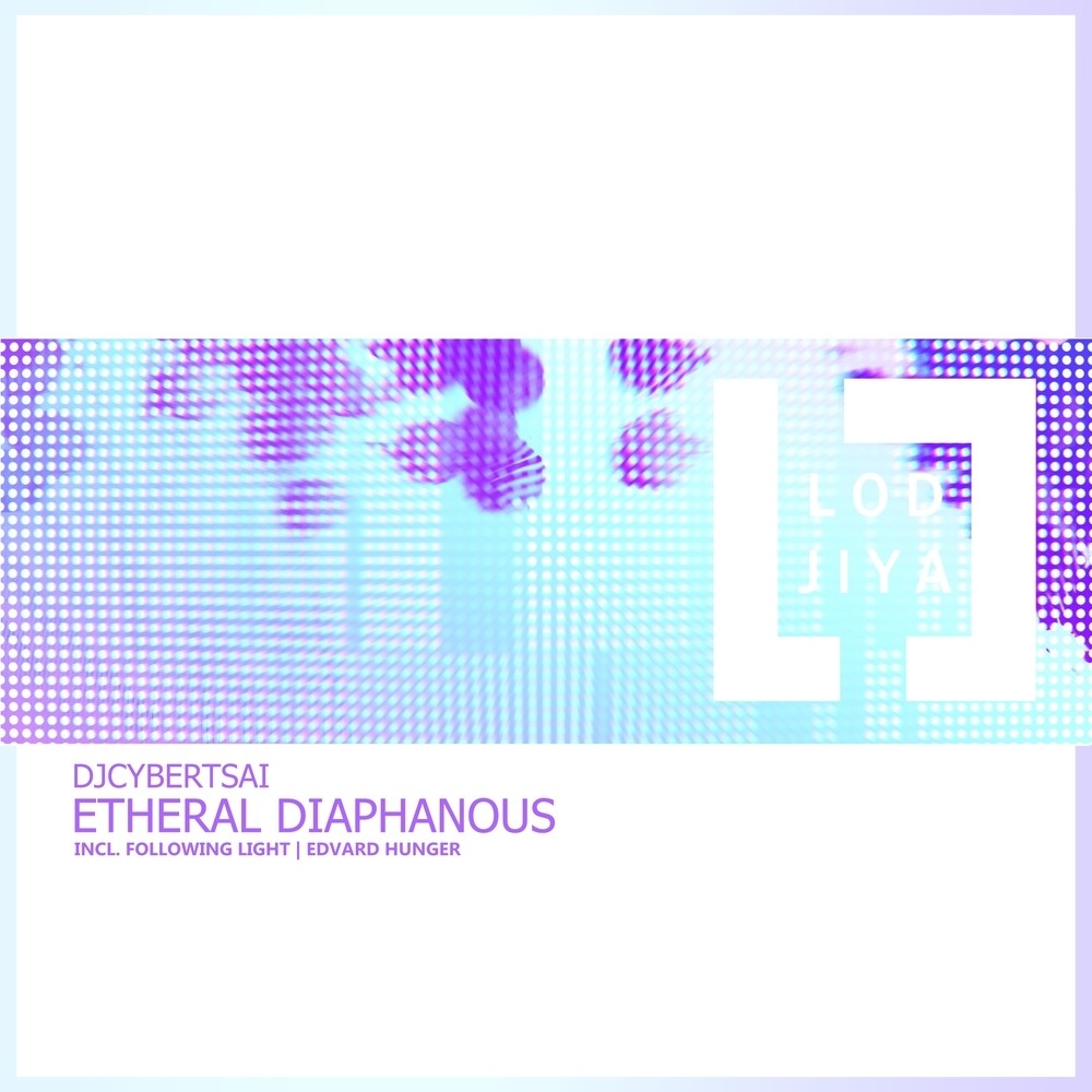 Etheral Diaphanous (Following Light Remix)