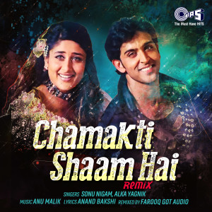 อัลบัม Chamakti Shaam Hai (Remix) ศิลปิน Sonu Nigam