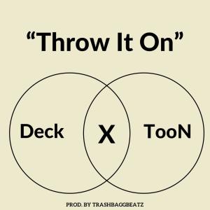 อัลบัม Throw It On (feat. Yung Deck) (Explicit) ศิลปิน Toon