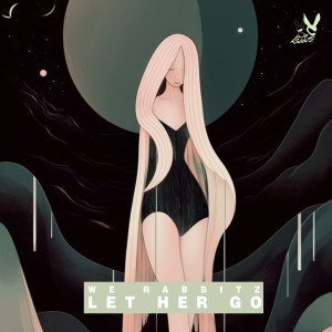 Album Let Her Go (Acoustic Ed Mix) oleh We Rabbitz