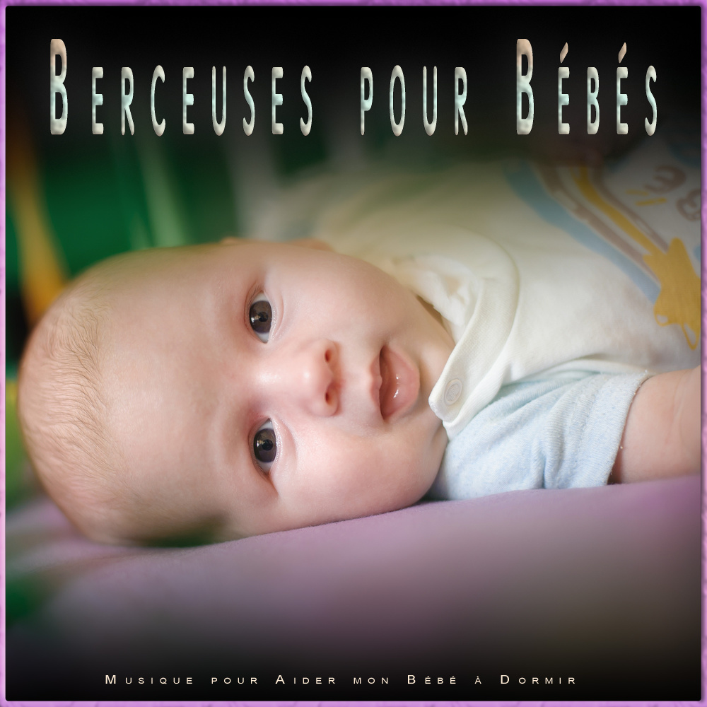 Berceuses - Musique Pour Dormir